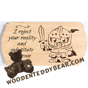 Finished example of I Reject Your Reality | A Fretwork Scroll Saw Pattern from The Wooden Teddy Bear