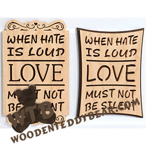 Finished example of Love Must Not Be Silent | A Fretwork Scroll Saw Pattern from The Wooden Teddy Bear