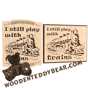 Finished example of I Still Play With Trains | A Fretwork Scroll Saw Pattern from The Wooden Teddy Bear
