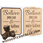 Finished example of Believe You Can | A Fretwork Scroll Saw Pattern from The Wooden Teddy Bear