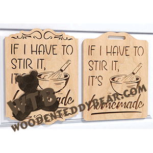 Finished example of If I Have to Stir it, It's Homemade | A Fretwork Scroll Saw Pattern from The Wooden Teddy Bear