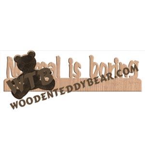 Normal is boring Fretwork Scroll Saw Pattern | The Wooden Teddy Bear