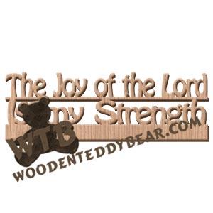 The Joy of the Lord is My Strength Fretwork Scroll Saw Pattern | The Wooden Teddy Bear