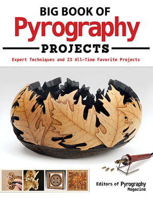 Big Book Of Pyrography Projects