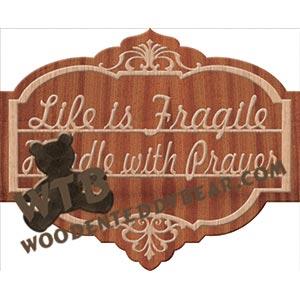 Life is Fragile fretwork scroll saw pattern | The Wooden Teddy Bear