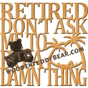 Retired Don't Ask Me fretwork scroll saw pattern | The Wooden Teddy Bear