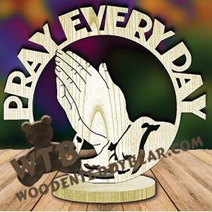 Pray Every Day Freestanding Word Plaque fretwork scroll saw pattern | The Wooden Teddy Bear