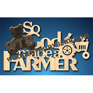 So God Made A Farmer | Fretwork Scroll Saw Pattern | Wooden Teddy Bear