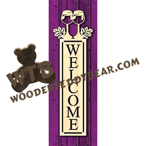 Vertical Welcome Plaque - Wine | Fretwork Scroll Saw Pattern | Wooden Teddy Bear