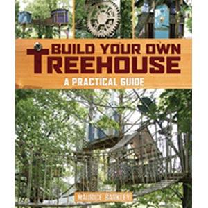 Build Your Own Treehouse - Practical Guide | The Wooden Teddy Bear