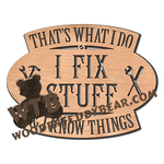 I Fix Stuff and I Know Things | Fretwork Scroll Saw Pattern | Wooden Teddy Bear