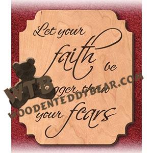 Faith Bigger Than Fears fretwork scroll saw pattern | The Wooden Teddy Bear