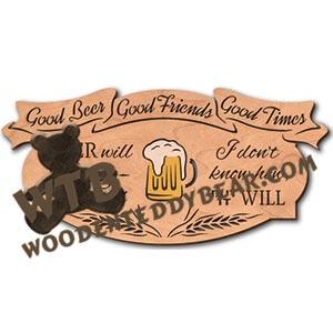 Good Beer Good Friends Good Times fretwork scroll saw pattern | The Wooden Teddy Bear