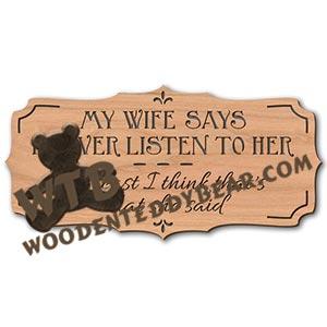 My Wife Says I Never Listen fretwork scroll saw pattern | The Wooden Teddy Bear