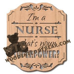 I'm A Nurse - What's Your Super Power | Fretwork Scroll Saw Pattern | Wooden Teddy Bear