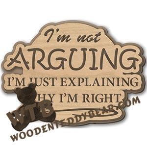 I'm Not Arguing | Fretwork Scroll Saw Pattern | Wooden Teddy Bear