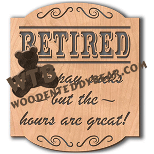 Retired Stand-Up Word Art Set | Fretwork Scroll Saw Pattern | Wooden Teddy Bear